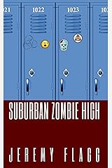 Suburban Zombie High Kindle Edition
