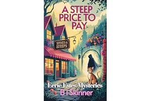 A Steep Price to Pay: A Paranormal Cozy Mystery (Eerie Estes Mysteries Book 2)