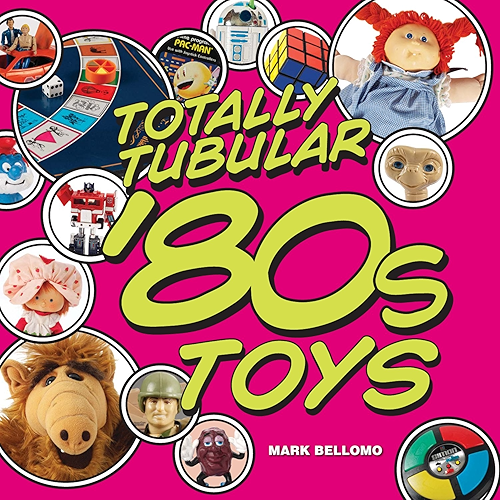 Download Totally Tubular '80s Toys (English Edition) PDF