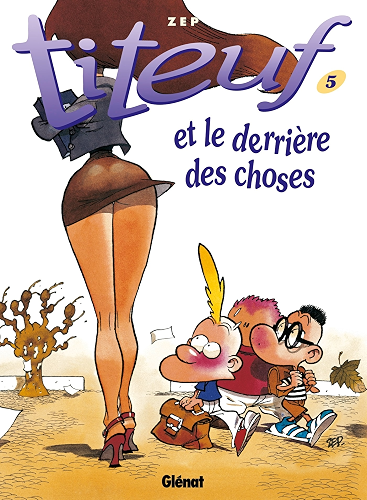 Download Titeuf - Tome 05 : Et le derrière des choses PDF