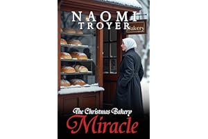 The Christmas Bakery Miracle (Amish Christmas Romances 2025 Book 2)