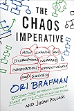 The Chaos Imperative: How Chance and Disruption Increase Innovation, Effectiveness, and Success