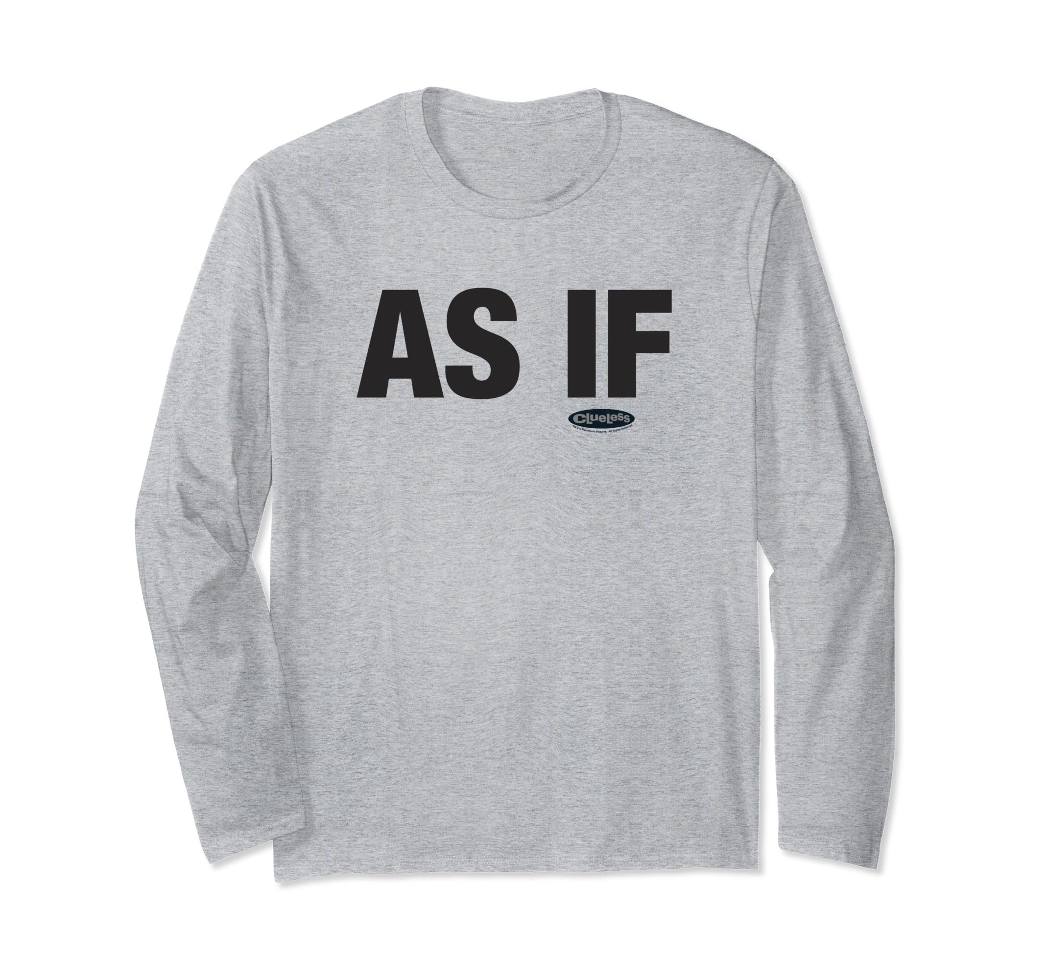 Clueless As If Black Block Letters Long Sleeve T-Shirt
