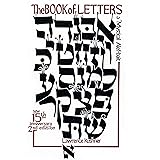 The Book of Letters: A Mystical Hebrew Alphabet (Kushner)
