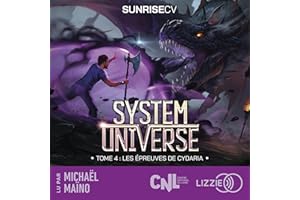 System Universe - Les épreuves de Cydaria - Tome 4