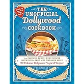 The Unofficial Dollywood Cookbook: From Frannie's Famous Fried Chicken Sandwiches to Grist Mill Cinnamon Bread, 100 Delicious Dollywood-Inspired Recipes! (Unofficial Cookbook Gift Series)