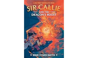 Sir Callie and the Dragon's Roost