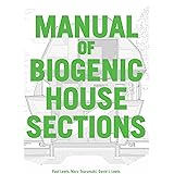 Manual of Biogenic House Sections