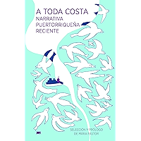 A toda costa: Narrativa puertorriqueña reciente (Spanish Edition) book cover