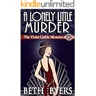 A Lonely Little Murder: A Violet Carlyle Cozy Historical Mystery (The Violet Carlyle Mysteries Book 47)