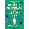 The Unlikely Pilgrimage of Harold Fry: A Novel