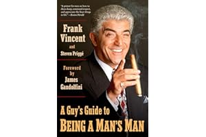 A Guy's Guide to Being a Man's Man