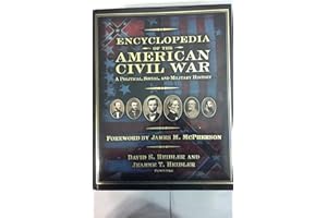 Encyclopedia of the American Civil War: A Political, Social, and Military History
