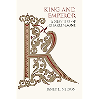 King and Emperor: A New Life of Charlemagne book cover