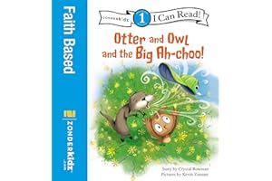 Otter and Owl and the Big Ah-choo!: Level 1 (I Can Read! / Otter and Owl Series Book 2)