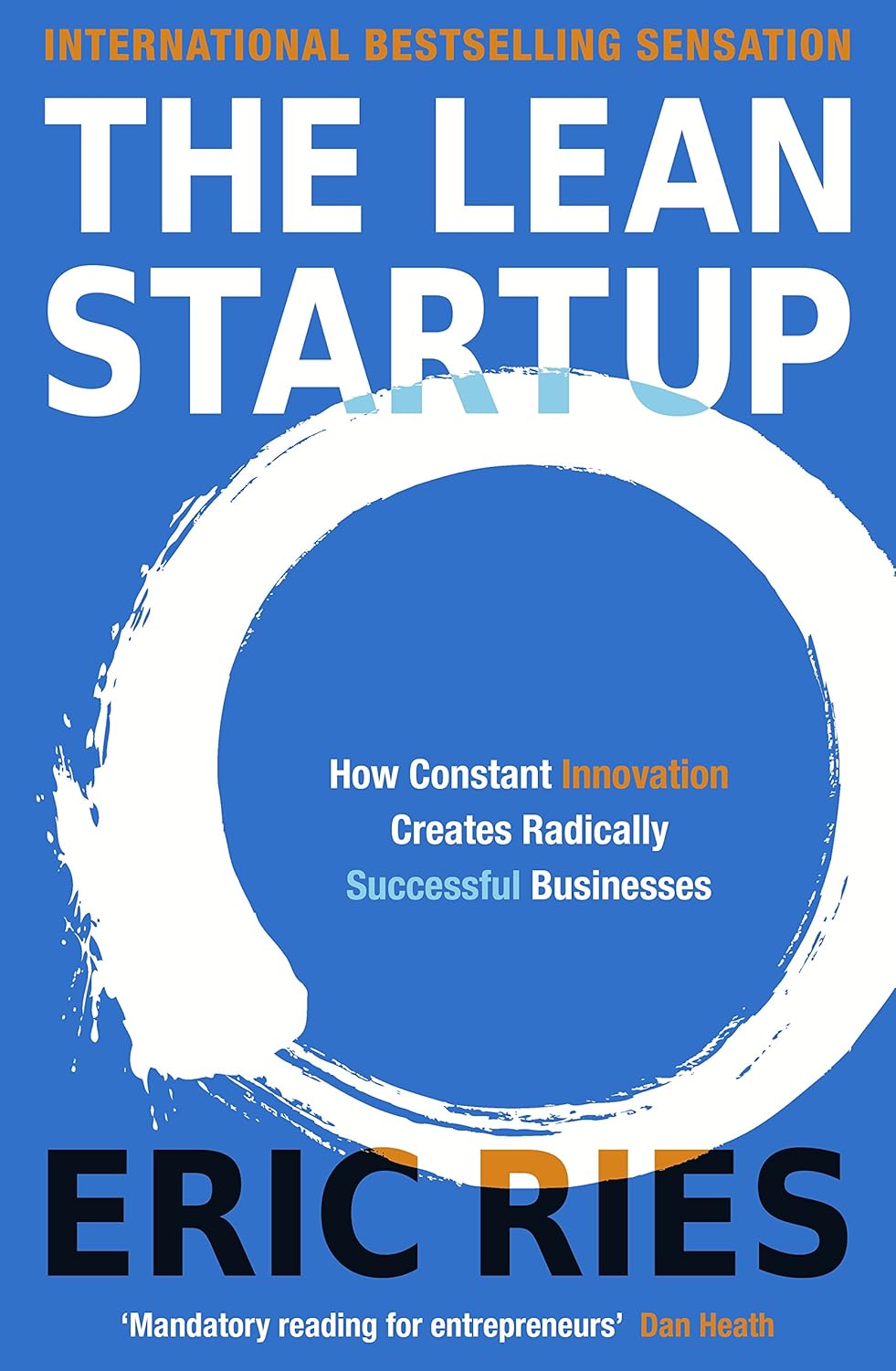 The Lean Startup How Constant Innovation Creates Radically Successful Businesses Ebook Eric Ries Amazoncomau Kindle Store - 
