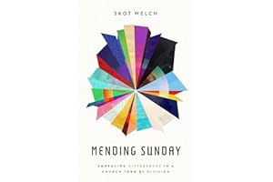 Mending Sunday: Embracing Differences in a Church Torn by Division
