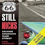 Route 66 Still Kicks: Driving America's Main Street