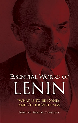 Download Essential Works of Lenin: 'What Is to Be Done?' and Other Writings (English Edition) PDF