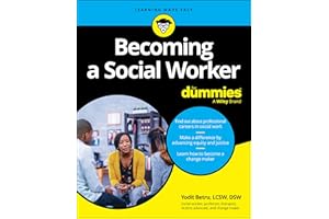 Becoming A Social Worker For Dummies (For Dummies (Career/education))