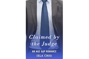 Claimed by the Judge: An Age Gap Romance (Older Than Me)