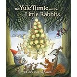 The Yule Tomte and the Little Rabbits: A Christmas Story for Advent