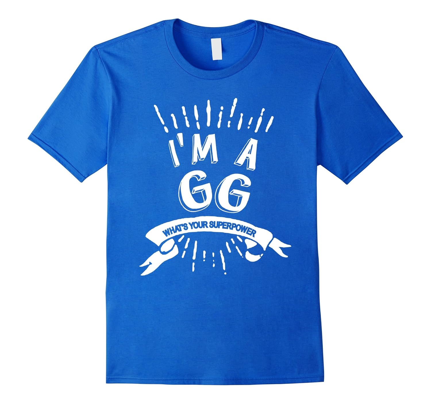 I'm A GG What's Your Superpower Grandma T-Shirt-anz