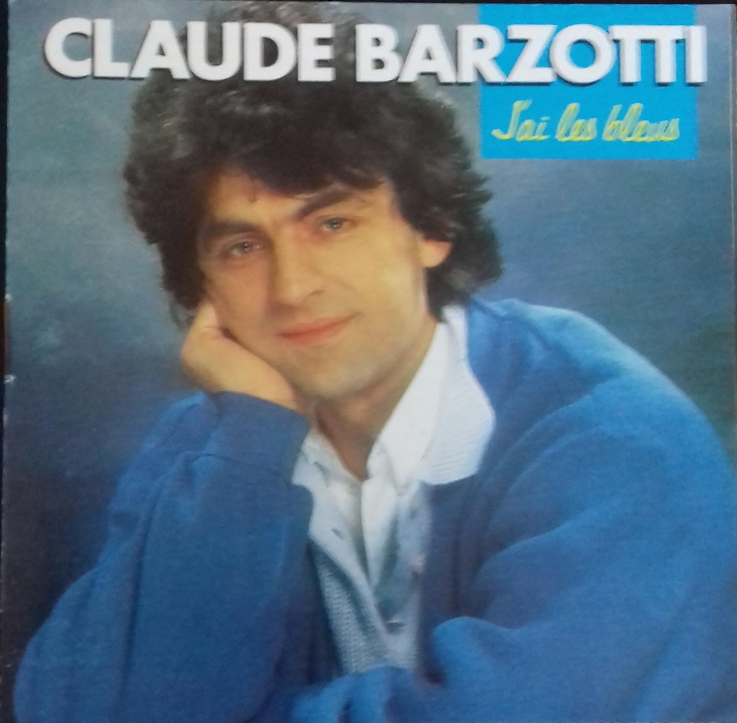 J'Ai Les Bleus: Claude Barzotti: Amazon.fr: CD et Vinyles}