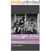Summer of Cancer: Wife. Mother. Survivor.