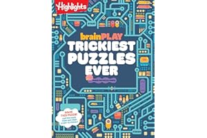brainPLAY Trickiest Puzzles Ever: Extra Tricky Brain Teasers, Logic Puzzles and Games for Kids 7 and Up, Over 200 Brain Games for Kids (brainPLAY Puzzle Books)