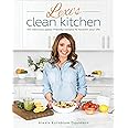 Lexi's Clean Kitchen: 150 Delicious Paleo-Friendly Recipes to Nourish Your Life