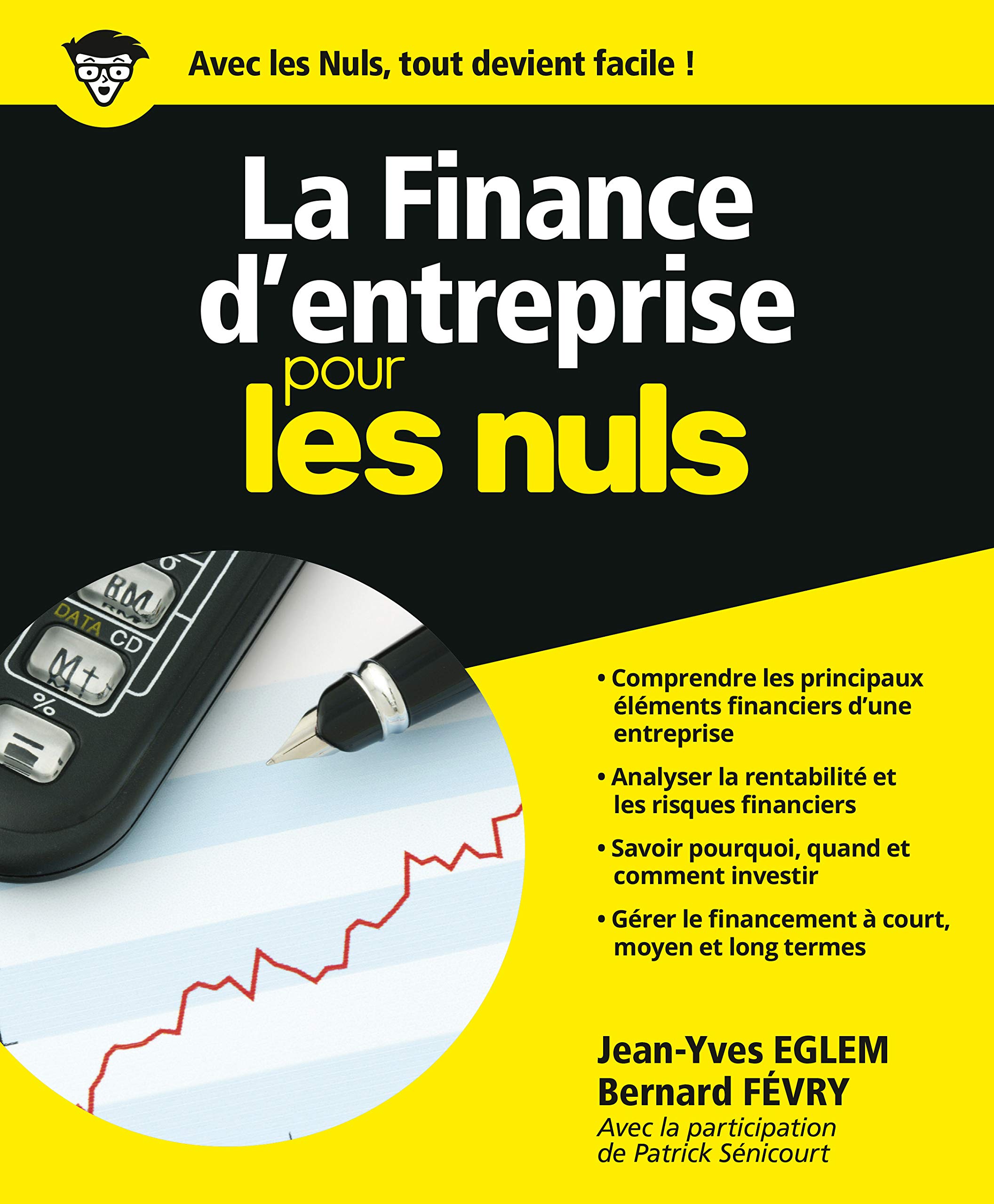La Finance D Entreprise Pour Les Nuls French Edition Eglem Jean Yves Fevry Bernard 9782754056403 Amazon Com Books
