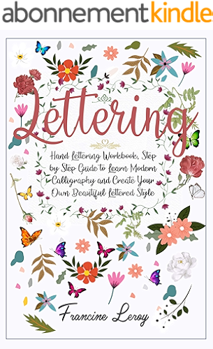 Download Lettering: Hand Lettering Workbook, Step by Step Guide to Modern Calligraphy and Create Your Own Beautiful Lettered Style (English Edition) PDF