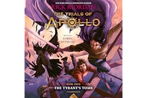 The Tyrant's Tomb: The Trials of Apollo Series, Book 4