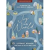 Joy to the World - Advent Bible Study Book with Video Access: Celebrating the Good News of Christmas