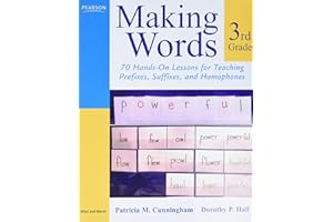 Making Words Third Grade: 70 Hands-On Lessons for Teaching Prefixes, Suffixes, and Homophones