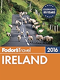 Fodor's Ireland 2016 (Full-color Travel Guide)