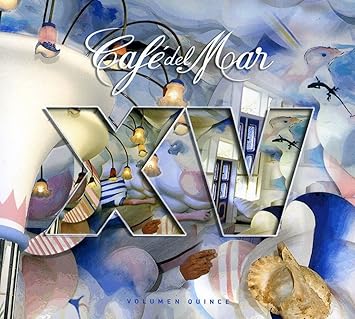 Cafe Del Mar Free Album Download Cafe Del Mar Vol 15 Cafe Del Mar Amazon Com Music