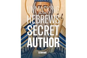 Unmasking Hebrews’ Secret Author: The Jewish Rabban and Pharisee Who Became a Christian Saint