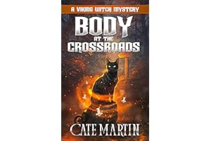 Body at the Crossroads: A Viking Witch Mystery (The Viking Witch Mysteries Book 1)