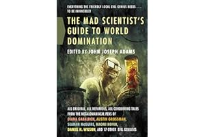 The Mad Scientist's Guide to World Domination