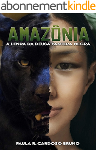 Download AMAZÔNIA: A Lenda da Deusa Pantera Negra (Portuguese Edition) PDF