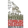 Stumbling Colossus: The Red Army on the Eve of World War (Modern War Studies)