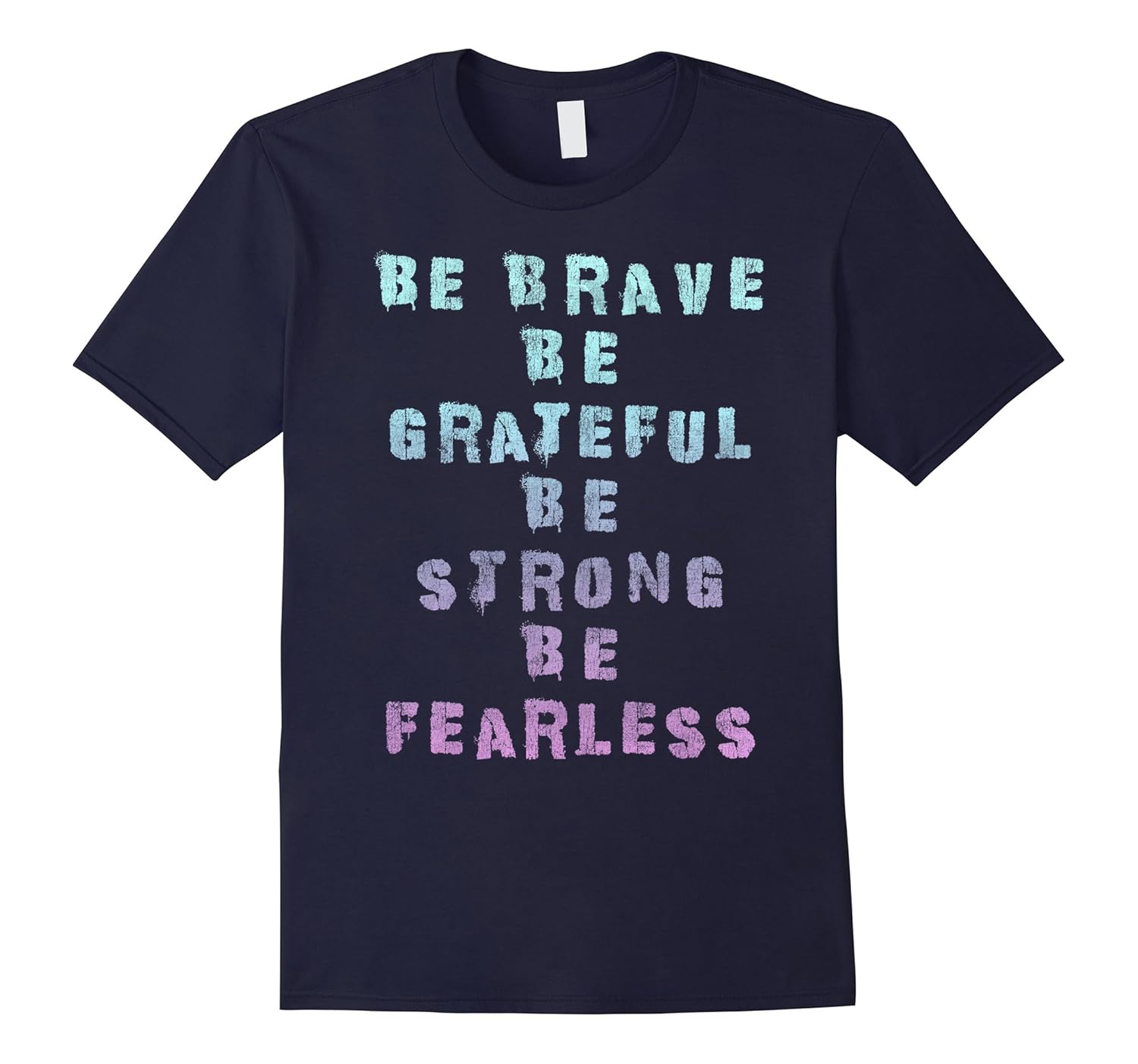 Be Brave Grateful Strong Fearless Empowered Ombre T-Shirt-ANZ