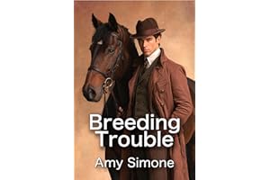Breeding Trouble (The Secret Lives of Dressage Riders Series Book 4)