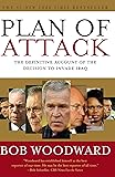 Plan of Attack:  The Definitive Account of the Decision to Invade Iraq