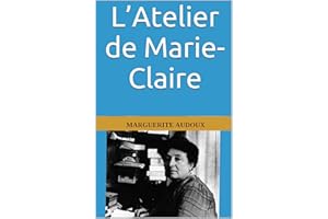 L’Atelier de Marie-Claire (French Edition)