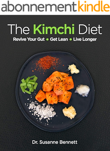 Download The Kimchi Diet: Revive Your Gut • Get Lean • Live Longer (English Edition) PDF