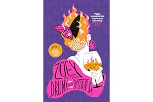 Zoey Is Too Drunk for This Dystopia (Zoey Ashe Book 3)