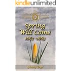Spring Will Come (# 3 in the Bregdan Chronicles Historical Fiction Romance Series)